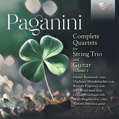 Paganini/ Rowland/ Bogdanovic - Complete Quartets for String Trio & Guitar Vol. 1