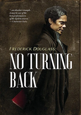 Frederick Douglass: No Turning Back