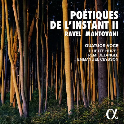 Mantovani/ Ravel/ Quatuor Voce - Poetiques de L'instant II