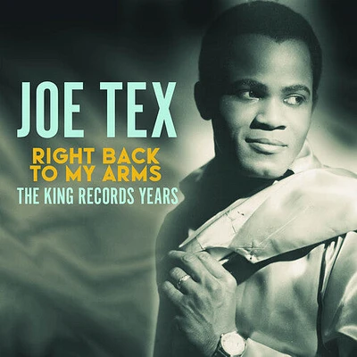 Joe Tex - Right Back to My Arms