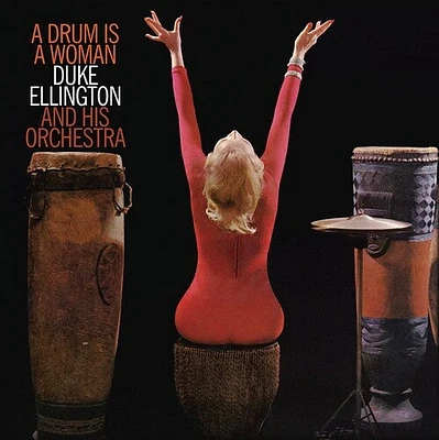 Duke Ellington / His Orchestra - A Drum Is A Woman