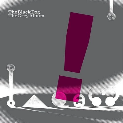 Black Dog - The Grey Album