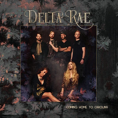 Delta Rae - Come Home To Carolina