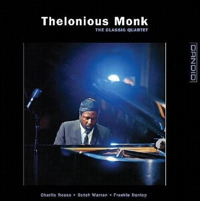 Thelonious Monk - The Classic Quartet