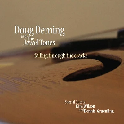 Doug Deming & the Jewel Tones - Falling Through the Cracks