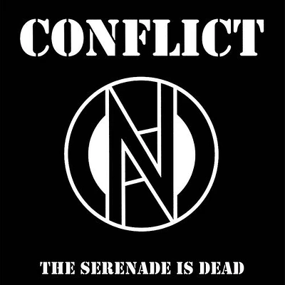 Conflict - The Serenade Is Dead