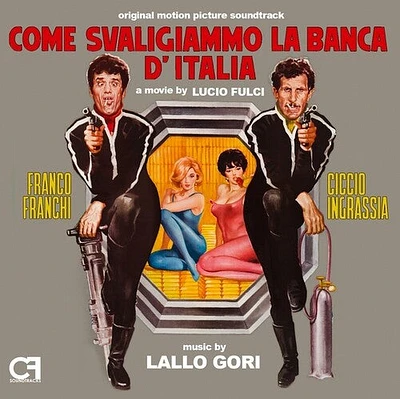 Lallo Gori - Come Svaligiammo La Banca d'Italia/Il Lungo, Il Corto, Il Gatto