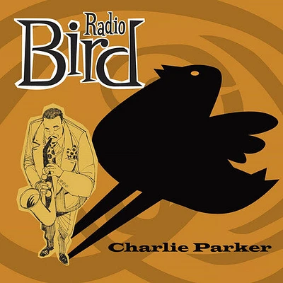 Charlie Parker - Radio Bird