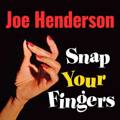 Joe Henderson - Snap Your Fingers