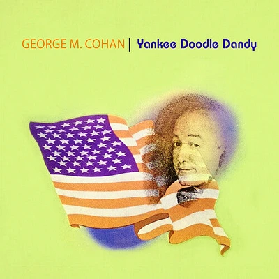 George Cohan M. - Yankee Doodle Dandy