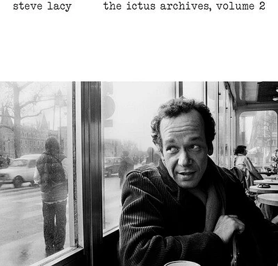 Steve Lacy - The Ictus Archives, Vol. 2