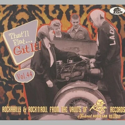 That'Ll Flat Git It! Vol. 44: Rockabilly/ Various - That'll Flat Git It! Vol. 44: Rockabilly & Rock 'n' Roll From The   Vaults (Various Artists)