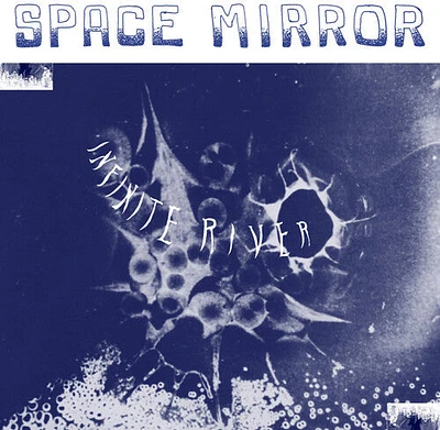 Infinite River - Space Mirror