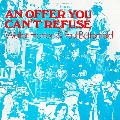 Walter Horton / Paul Butterfield - An Offer You Can't Refuse