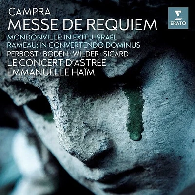 Le Concert D'Astree - Campra Requiem; Rameau & Mondonville Motets