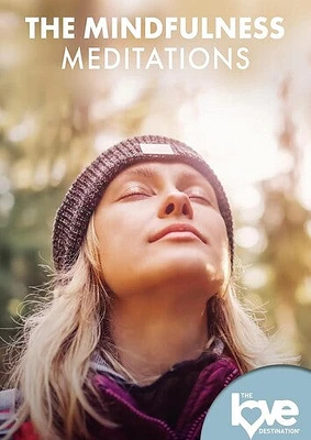 The Love Destination Courses: Mindfulness Meditations