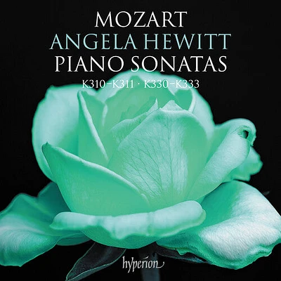 Angela Hewitt - Mozart: Piano Sonatas K310-311 & 330-333