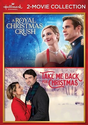 Hallmark Channel 2-Movie Collection: A Royal Christmas Crush / Take Me Back for Christmas