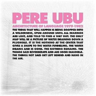 Pere Ubu - Architecture Of Language: 1979-1982