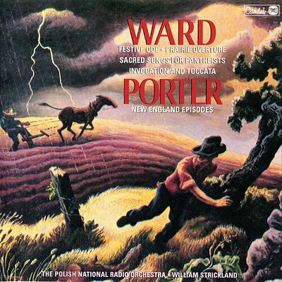 Robert Ward - Ward: Festive Ode / Prairie Overture / Invocation / Toccata / Sacred   Songs For Pantheists / Porter