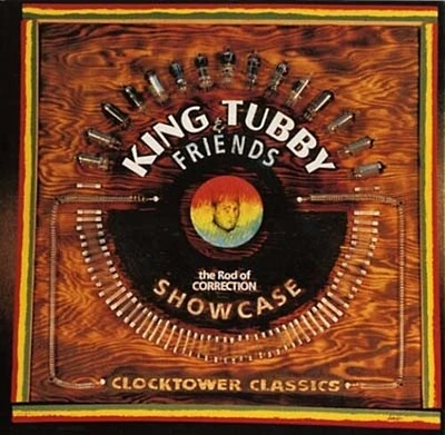 King Tubby & Friends - Rod Of Correction Showcase