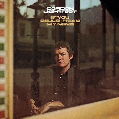 Gordon Lightfoot - If You Could Read My Mind