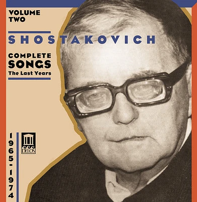 Shostakovich/ Evtodieva/ Sokolova/ Kznetsov - Complete Songs 2: The Last Years