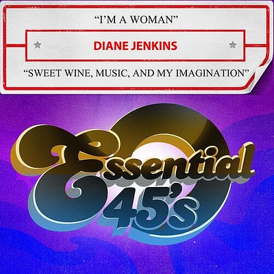 Diane Jenkins - I'm A Woman / Sweet Wine, Music, And My Imagination (Digital 45)