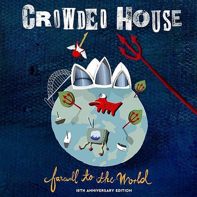 Crowded House - Farewell To The World (Live at Sydney Opera House) [2006 - Remaster]