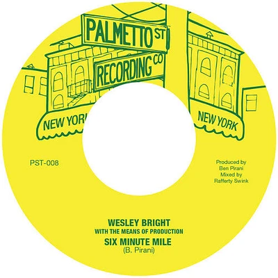 Wesley Bright & the Means of Production - Six Minute Mile