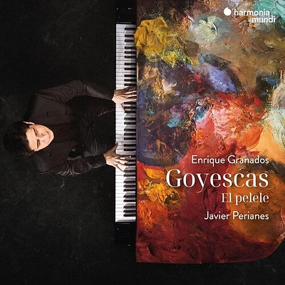 Javier Perianes - Granados: Goyescas