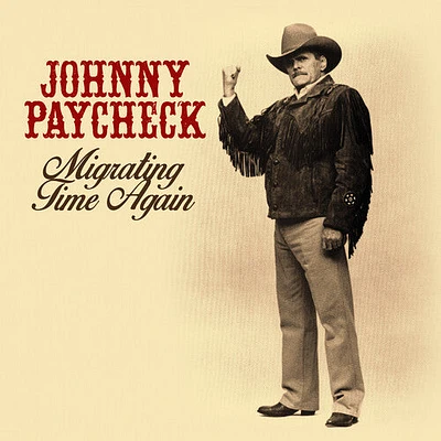 Johnny Paycheck - Migrating Time Again