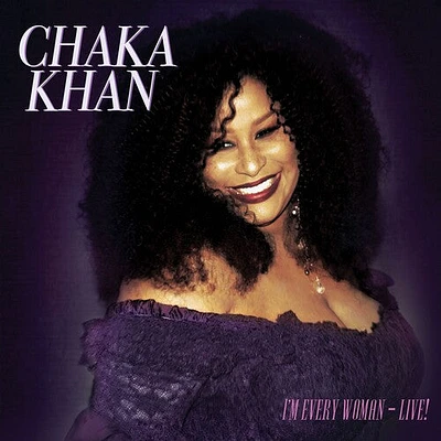 Chaka Khan - I'm Every Woman - Live