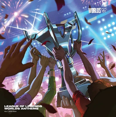 League of Legends Worlds Anthems Vol. 1 - O.S.T. - League Of Legends Worlds Anthems Vol. 1 (Original Soundtrack)