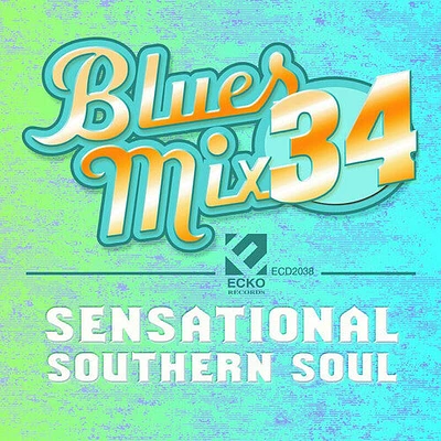 Blues Mix 34 - Sensational Southern Soul/ Various - Blues Mix, Vol. 34 - Sensational Southern Soul / Various