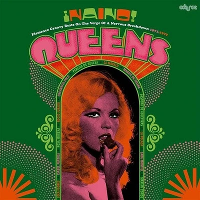 Naino Queens: Flamenco Groovy Beats Verge/ Var - Naino! Queens: Flamenco Groovy Beats On The Verge Of A Nervous Breakdown 1971-1979