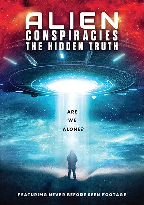 Alien Conspiracies: The Hidden Truth