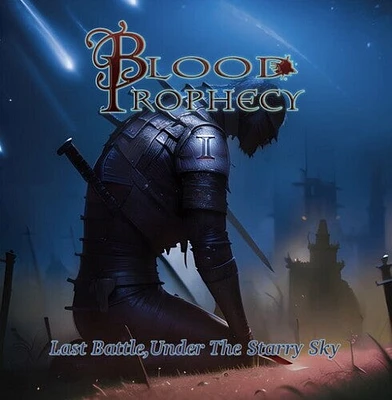 Blood Prophecy - Last Battle, Under The Starry Sky