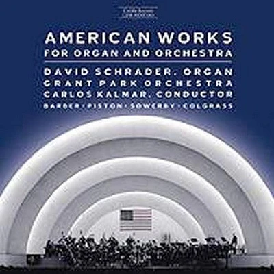 American Works for Organ & Orchestra/ Various - American Works for Organ & Orchestra / Various