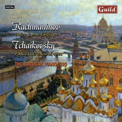 Rachmaninoff/ Tchaikovsky/ Barbican Piano Trio - Piano Trios