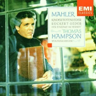 Mahler/ Hampson/ Rieger - Kindertotenlieder/Ruckert-Lieder/&