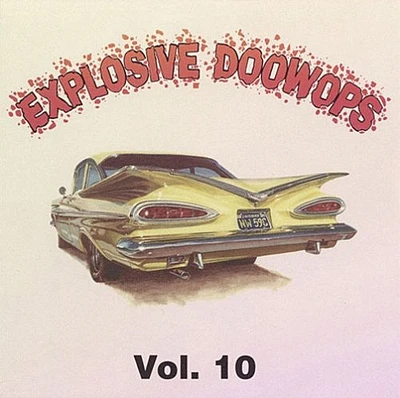 Explosive Doo Wops 10/ Various - Explosive Doo Wops 10 / Various