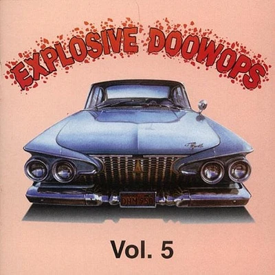 Explosive Doo Wops 5/ Various - Explosive Doo Wops 5 / Various