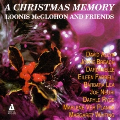 Loonis McGlohon - A Christmas Memory