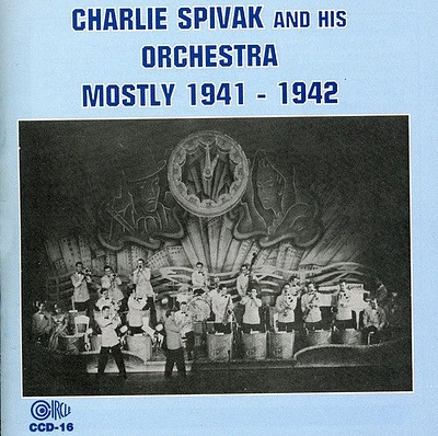 Charlie Spivak - Mostly 1941-1942