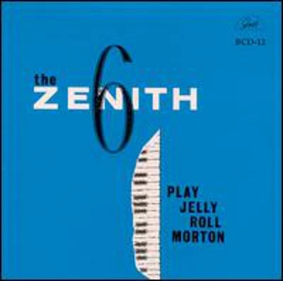 Zenith Six - Play Jelly Roll Morton