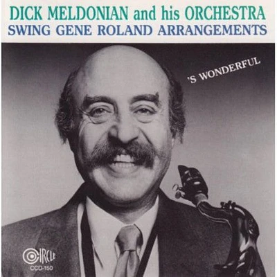 Dick Meldonian - Swing the Arrangements of Gene Rowland