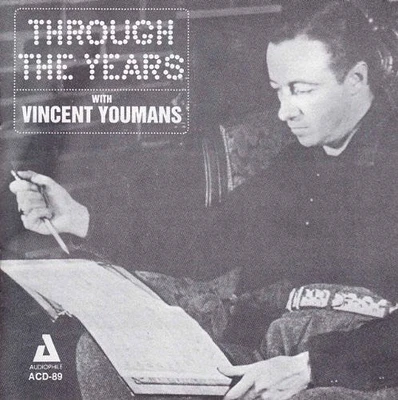 Vincent Youmans - Through the Years