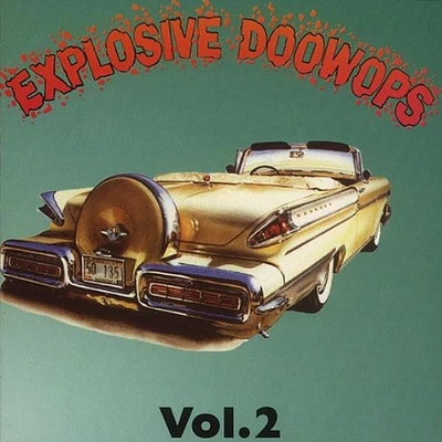 Explosive Doo Wops 2/ Various - Explosive Doo Wops 2 / Various