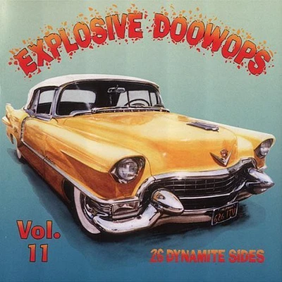 Explosive Doo Wops 11/ Various - Explosive Doo Wops 11 / Various